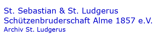 St. Ludgerus Archiv - St. Sebastian und St. Ludgerus Schützenbruderschaft Alme